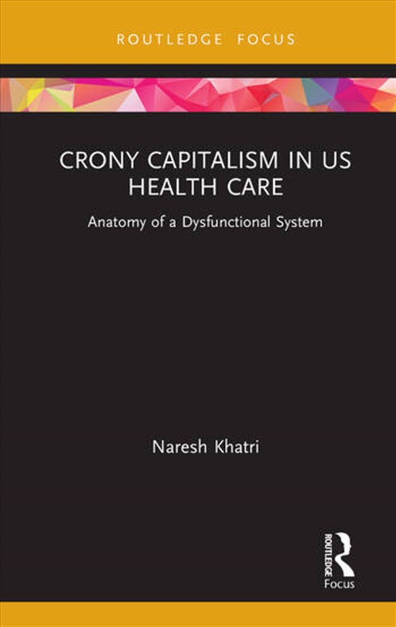 Crony Capitalism in US Health Care/Product Detail/Politics & Government