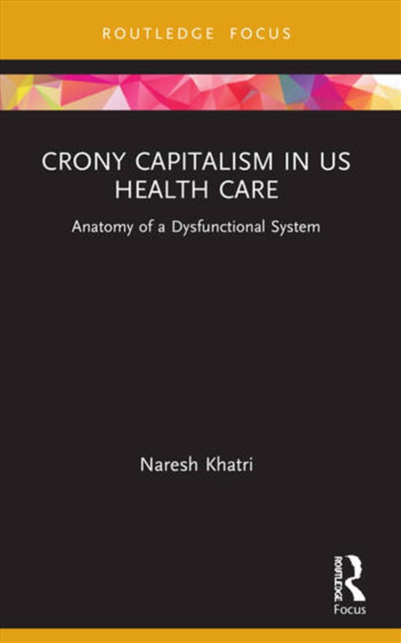 Crony Capitalism in US Health Care/Product Detail/Politics & Government