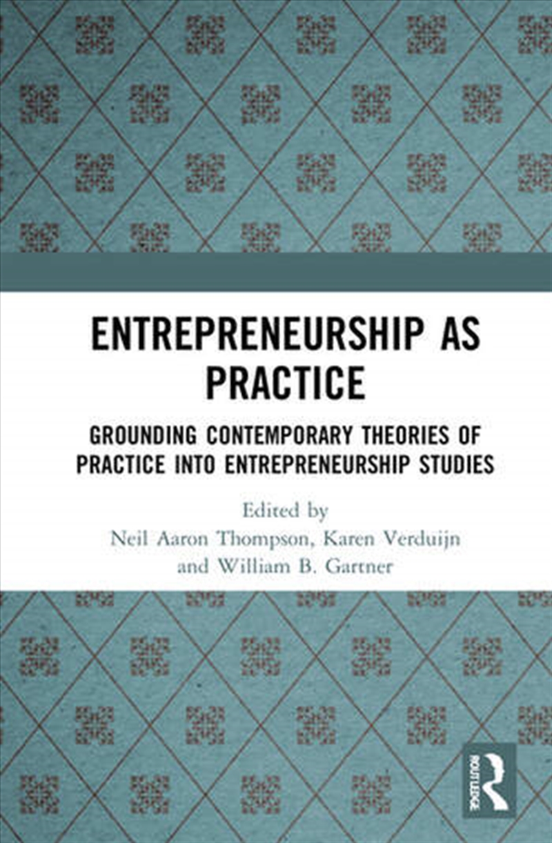 Entrepreneurship As Practice/Product Detail/Business Leadership & Management