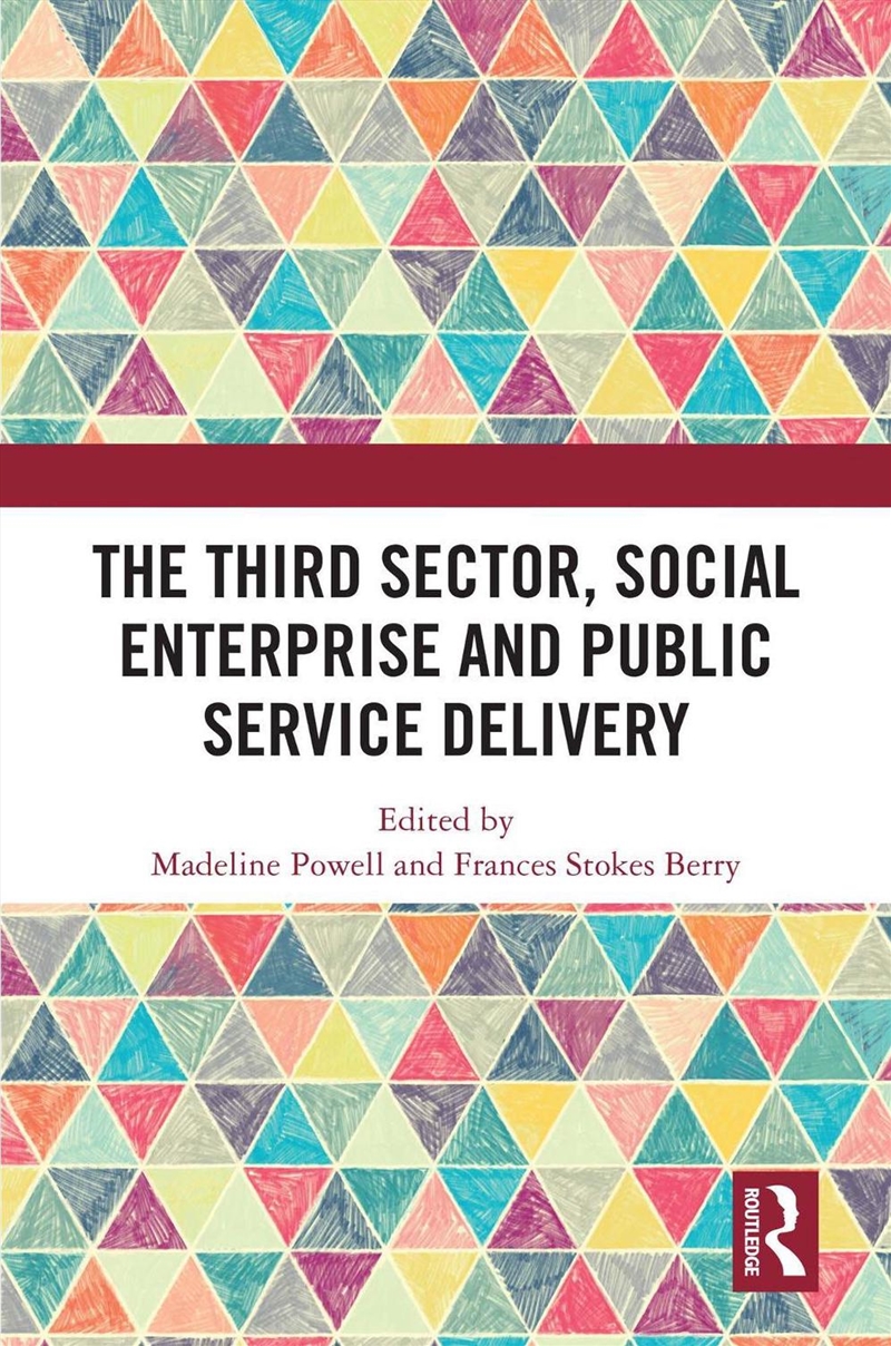 The Third Sector, Social Enterprise and Public Service Delivery/Product Detail/Business Leadership & Management