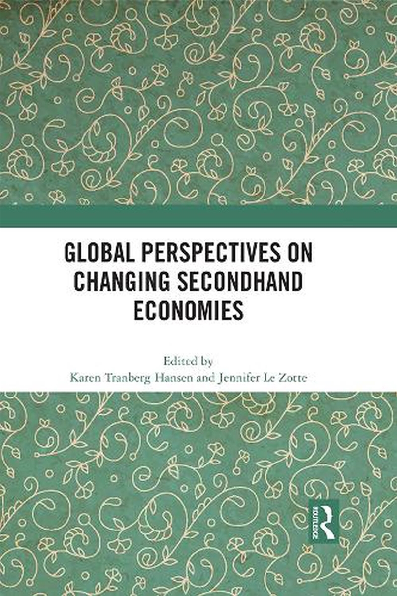 Global Perspectives on Changing Secondhand Economies/Product Detail/Business Leadership & Management