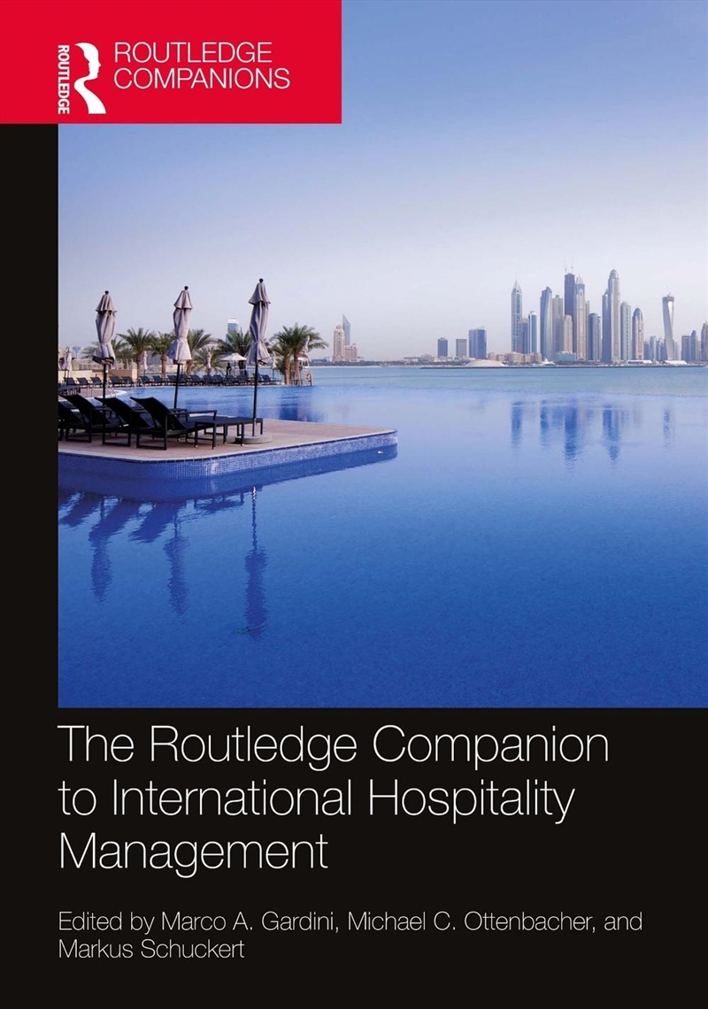 The Routledge Companion to International Hospitality Management/Product Detail/Business Leadership & Management