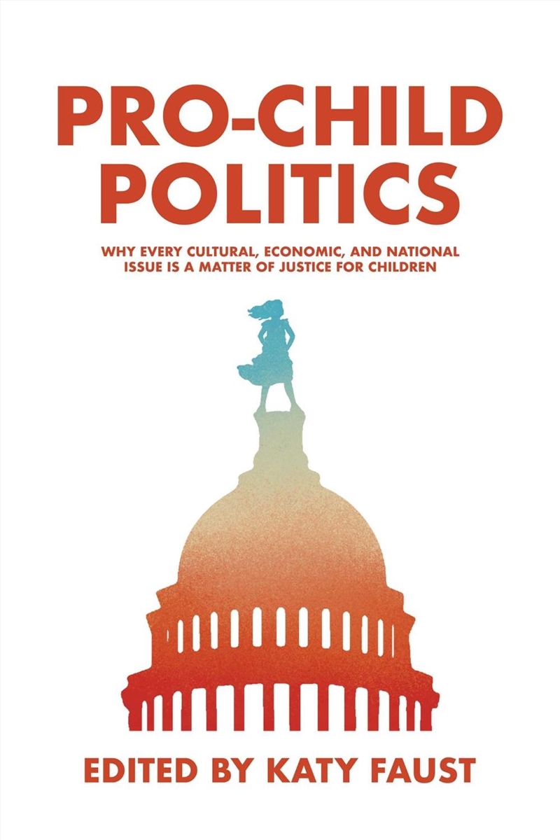 Pro-Child Politics/Product Detail/Politics & Government