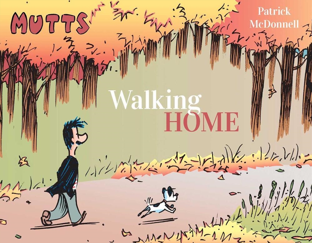 Mutts: Walking Home/Product Detail/Comedy