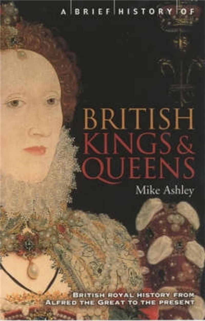 A Brief History of British Kings & Queens/Product Detail/History