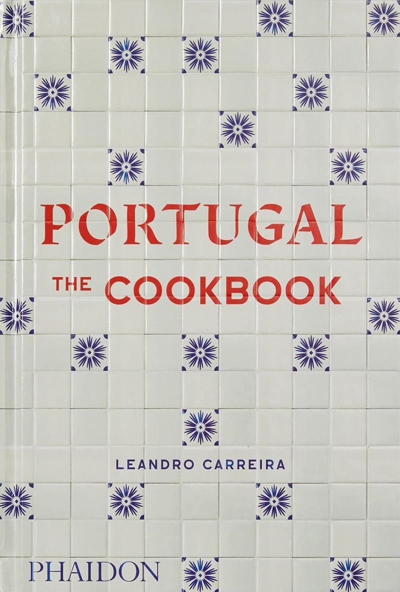 Portugal: The Cookbook/Product Detail/Recipes, Food & Drink