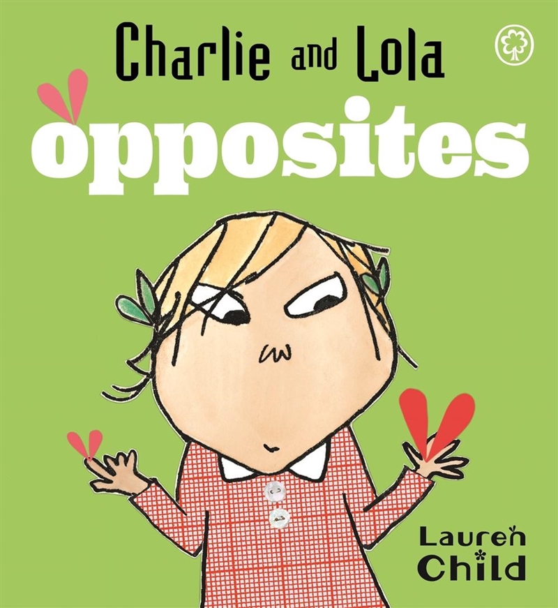 Charlie and Lola: Opposites/Product Detail/Early Childhood Fiction Books