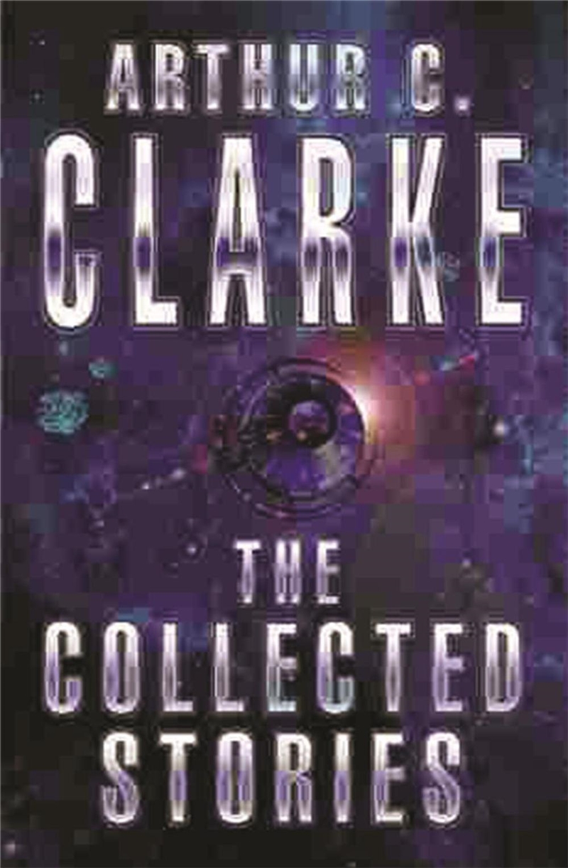 The Collected Stories Of Arthur C. Clarke/Product Detail/Science Fiction Books