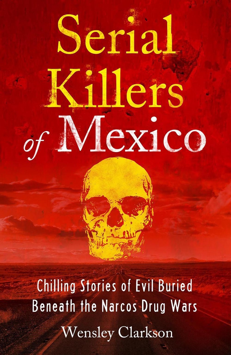 Serial Killers of Mexico/Product Detail/True Crime