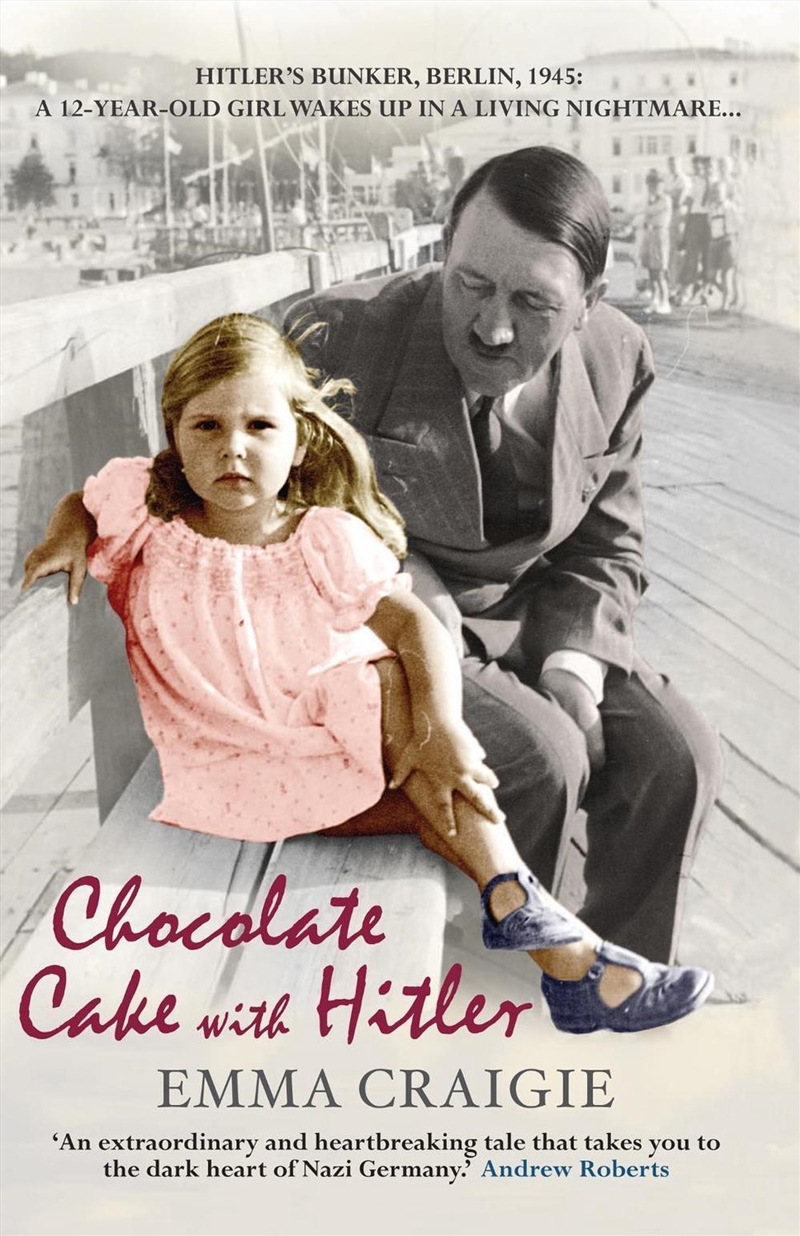 Chocolate Cake with Hitler: A Nazi Childhood/Product Detail/General Fiction Books