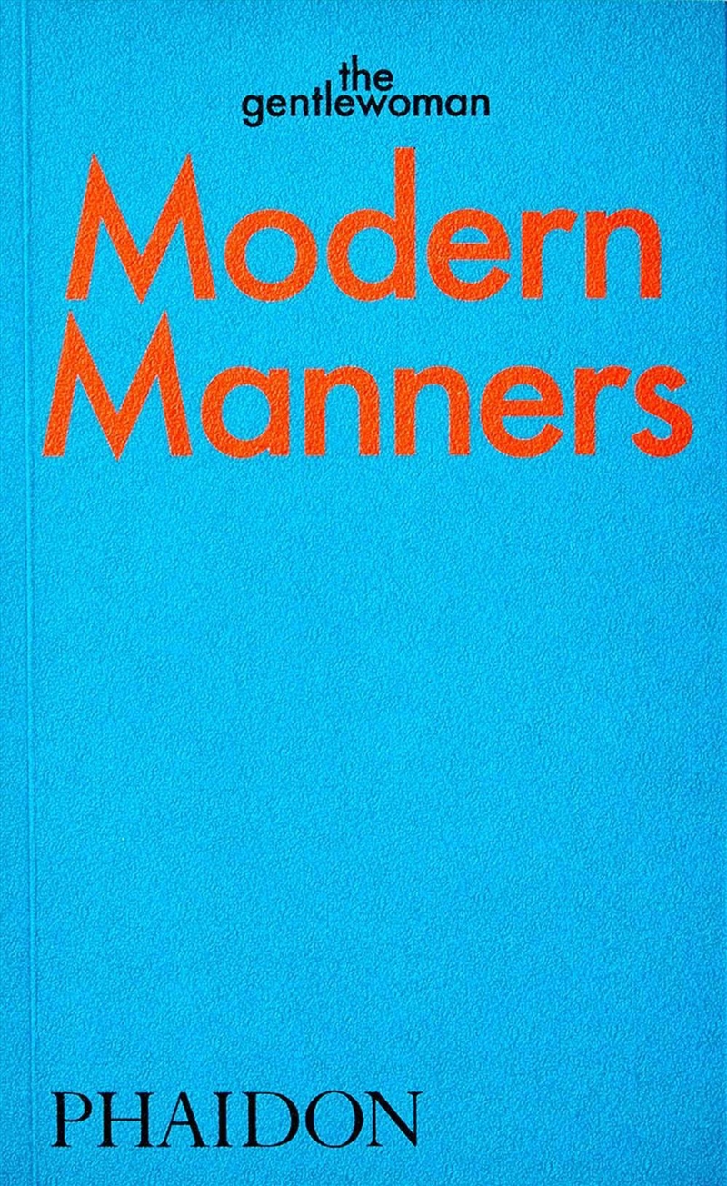 Modern Manners by The Gentlewoman/Product Detail/Fashion & Style Guides