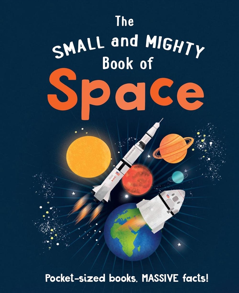 The Small and Mighty Book of Space/Product Detail/Childrens