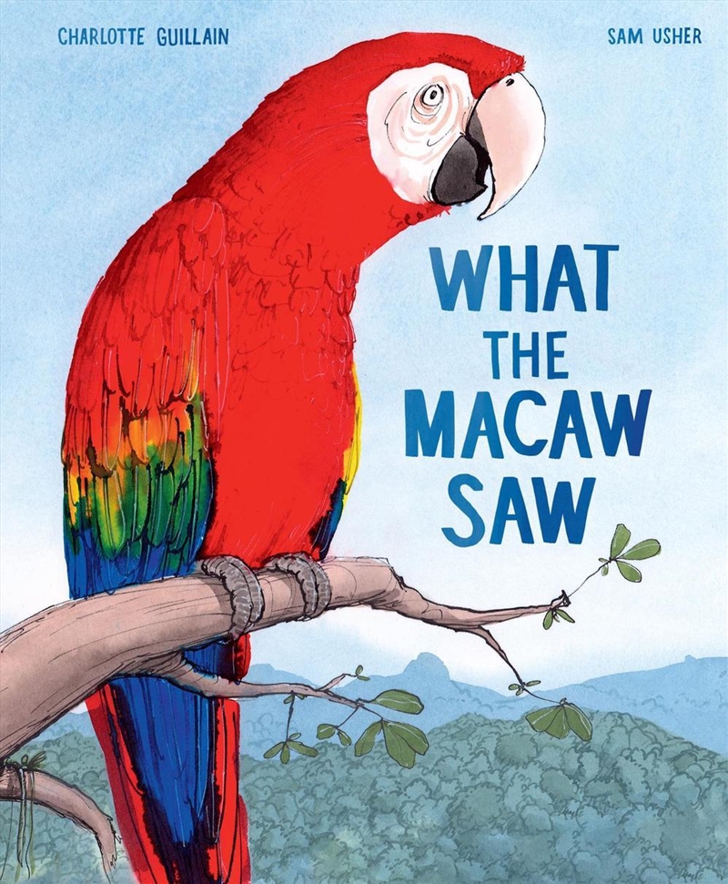 What the Macaw Saw/Product Detail/Childrens