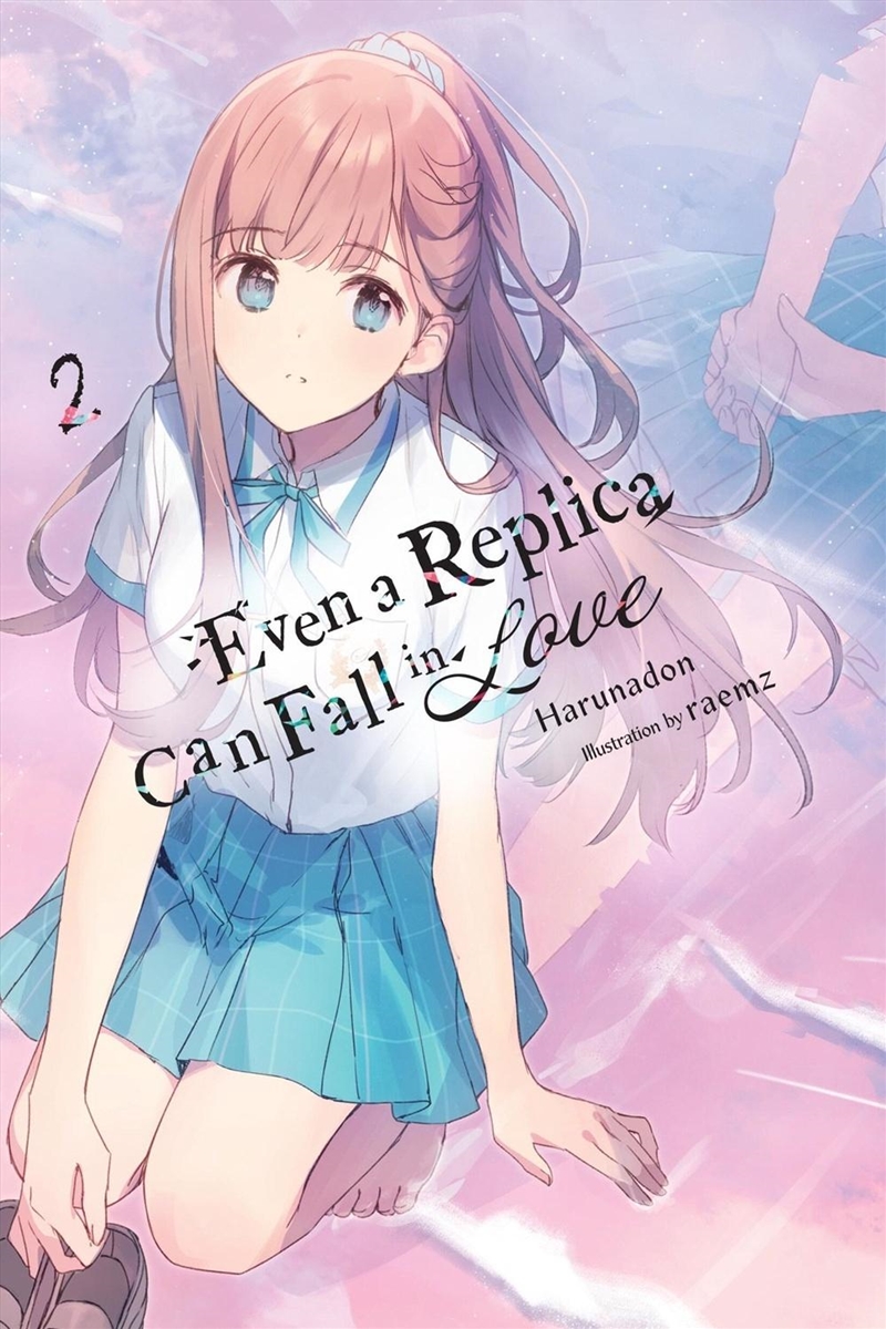 Even a Replica Can Fall in Love, Vol. 2/Product Detail/Fantasy Fiction