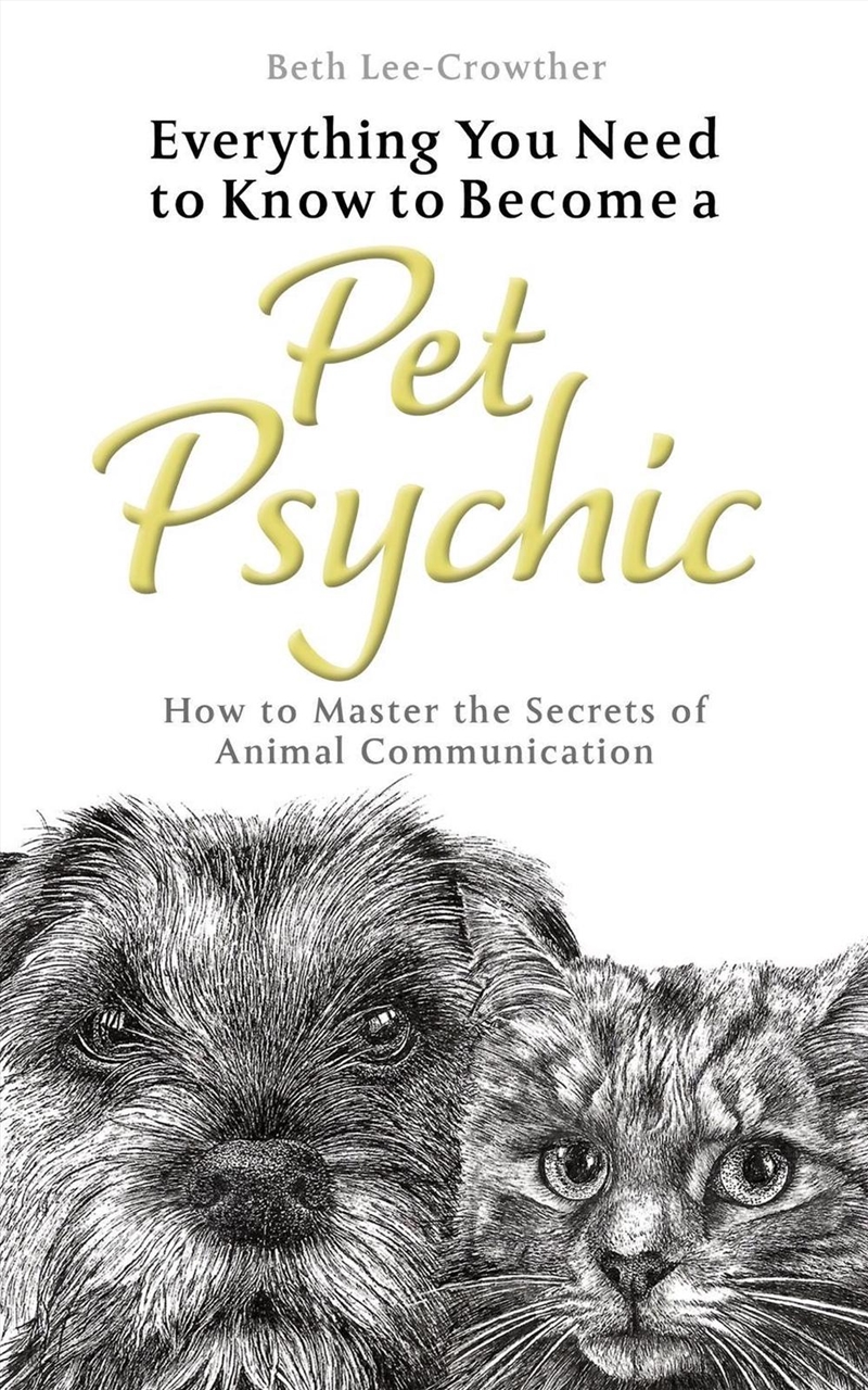 Everything You Need to Know to Become a Pet Psychic/Product Detail/Religion & Beliefs