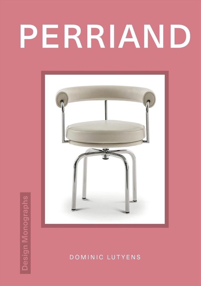 Design Monograph: Perriand/Product Detail/Architecture
