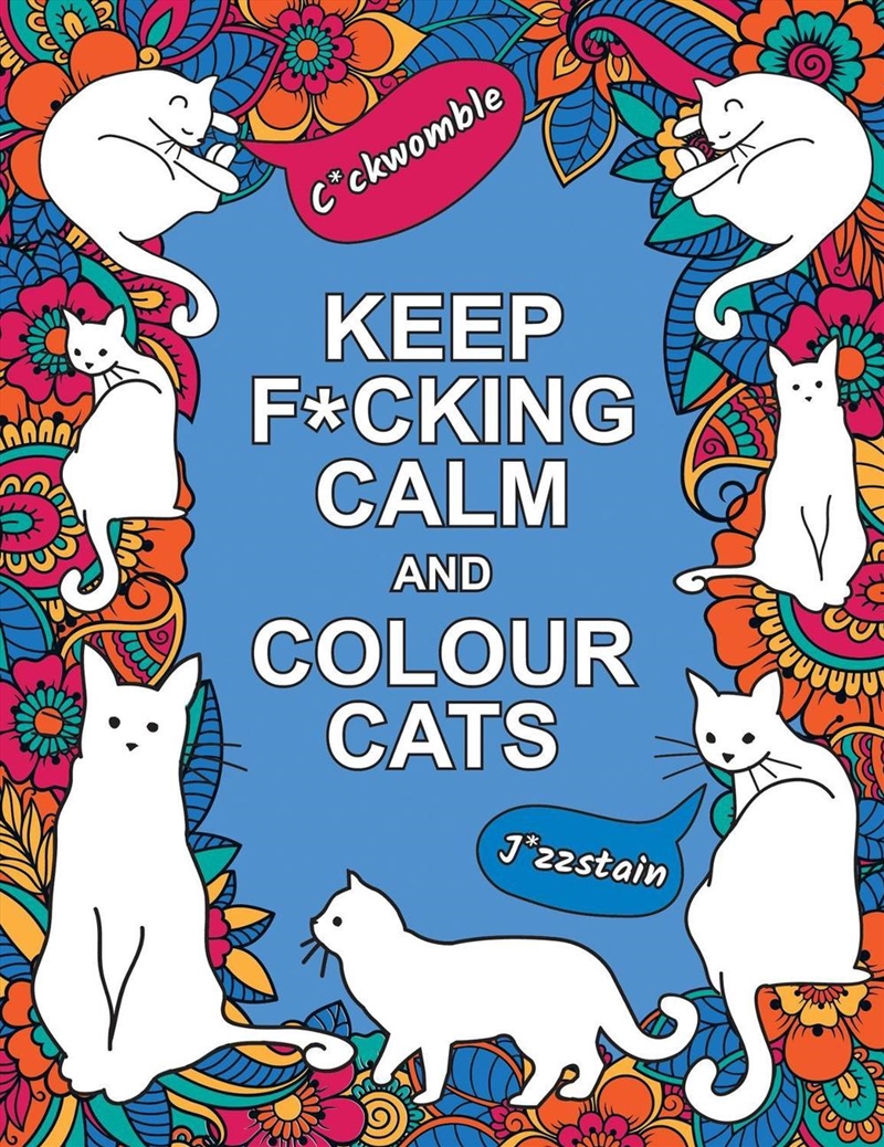 Keep F*cking Calm and Colour Cats/Product Detail/Adults Colouring