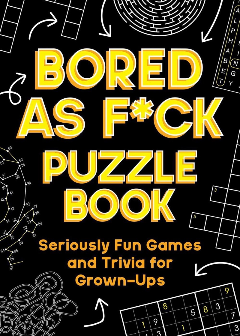 Bored As F*ck Puzzle Book/Product Detail/Adults Activity Books
