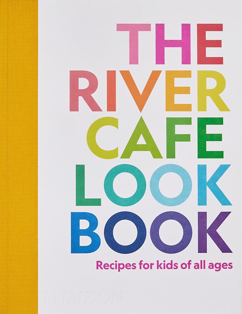 The River Cafe Look Book: Recipes For Kids Of All Ages/Product Detail/Recipes, Food & Drink