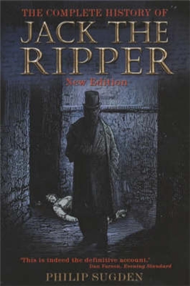 The Complete History of Jack the Ripper/Product Detail/True Crime