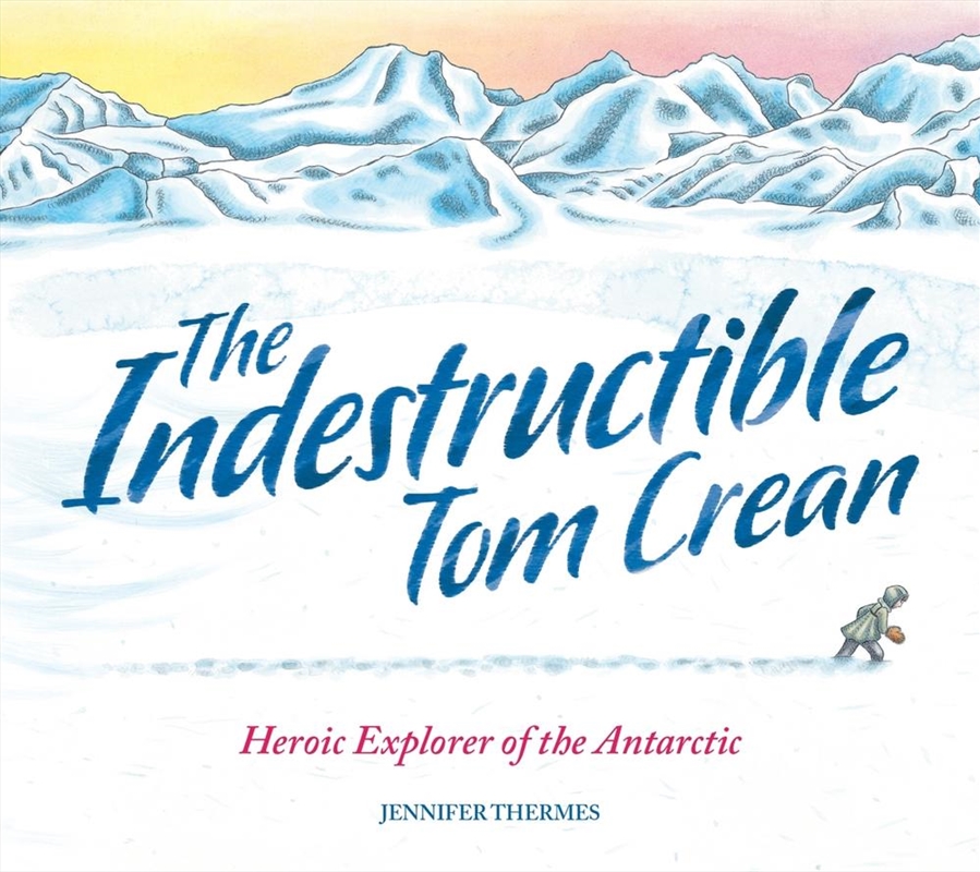 The Indestructible Tom Crean/Product Detail/Childrens