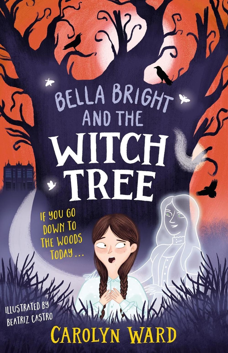 Bella Bright and the Witch Tree/Product Detail/Childrens Fiction Books