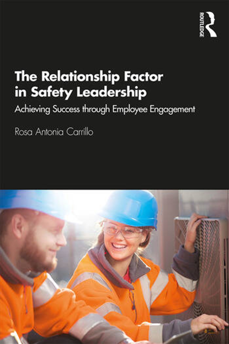 The Relationship Factor in Safety Leadership/Product Detail/Business Leadership & Management