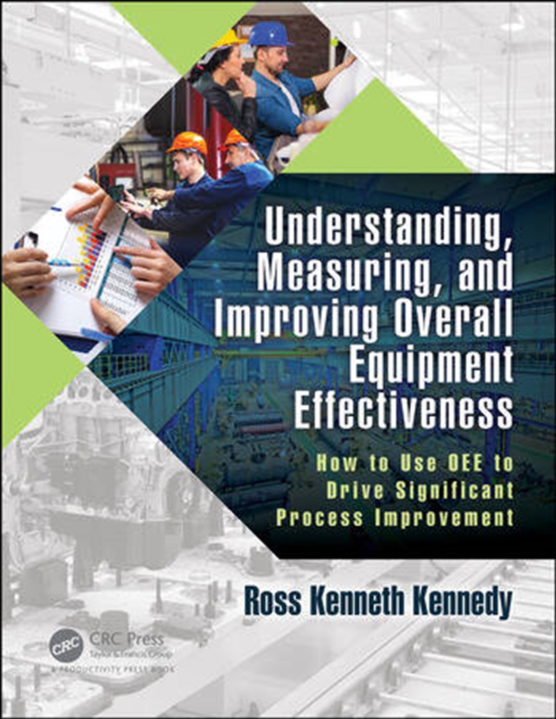 Understanding, Measuring, and Improving Overall Equipment Effectiveness/Product Detail/Business Leadership & Management