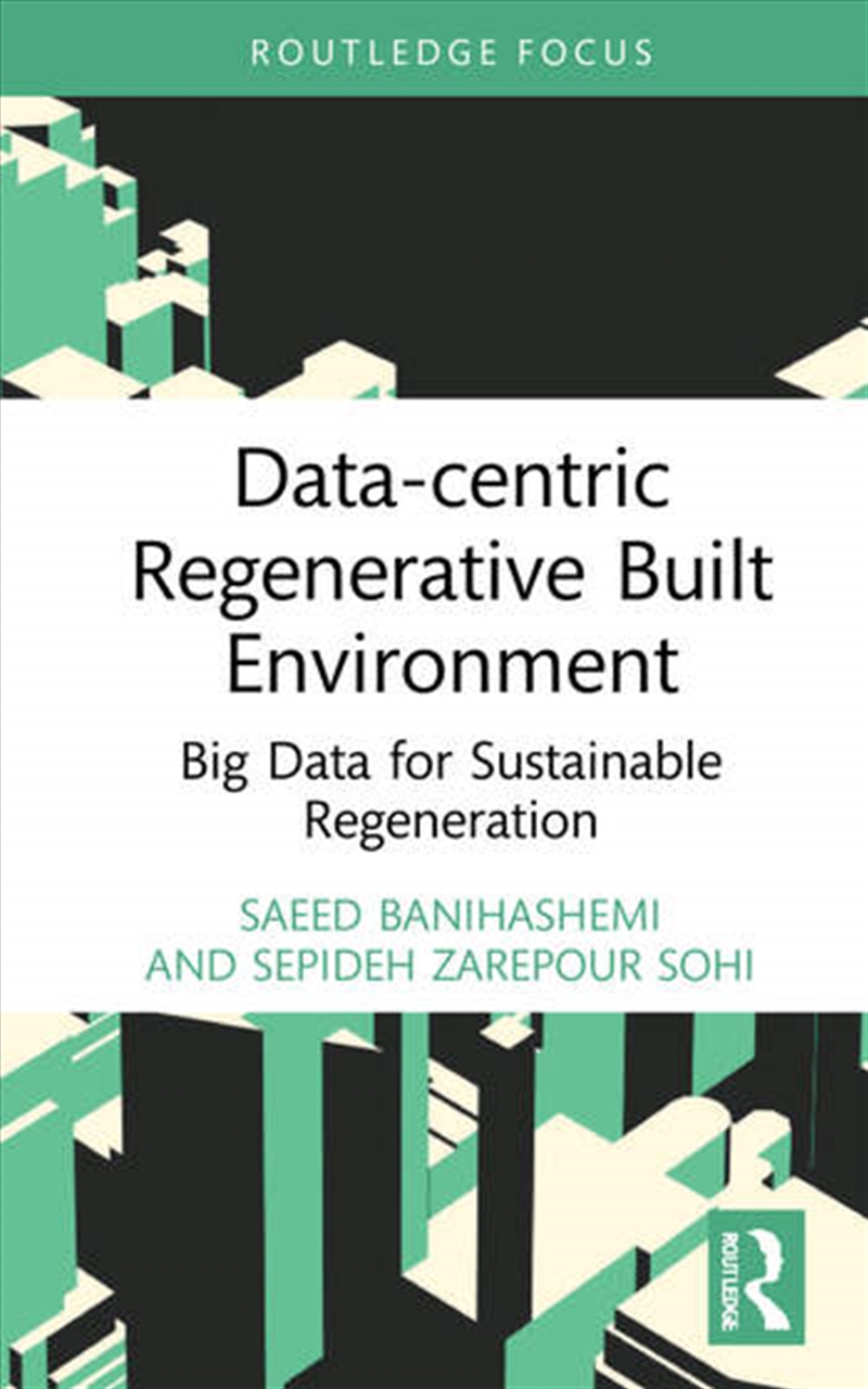 Data-centric Regenerative Built Environment/Product Detail/Business Leadership & Management