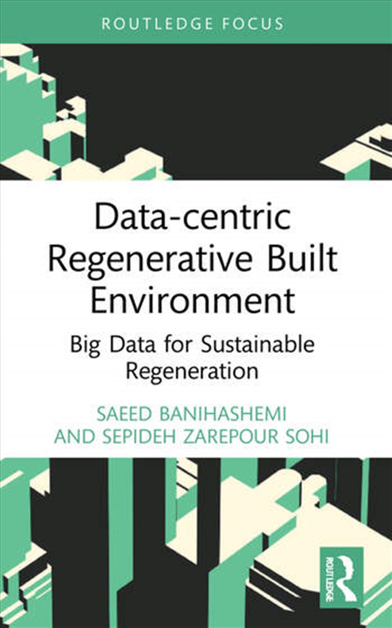 Data-centric Regenerative Built Environment/Product Detail/Business Leadership & Management
