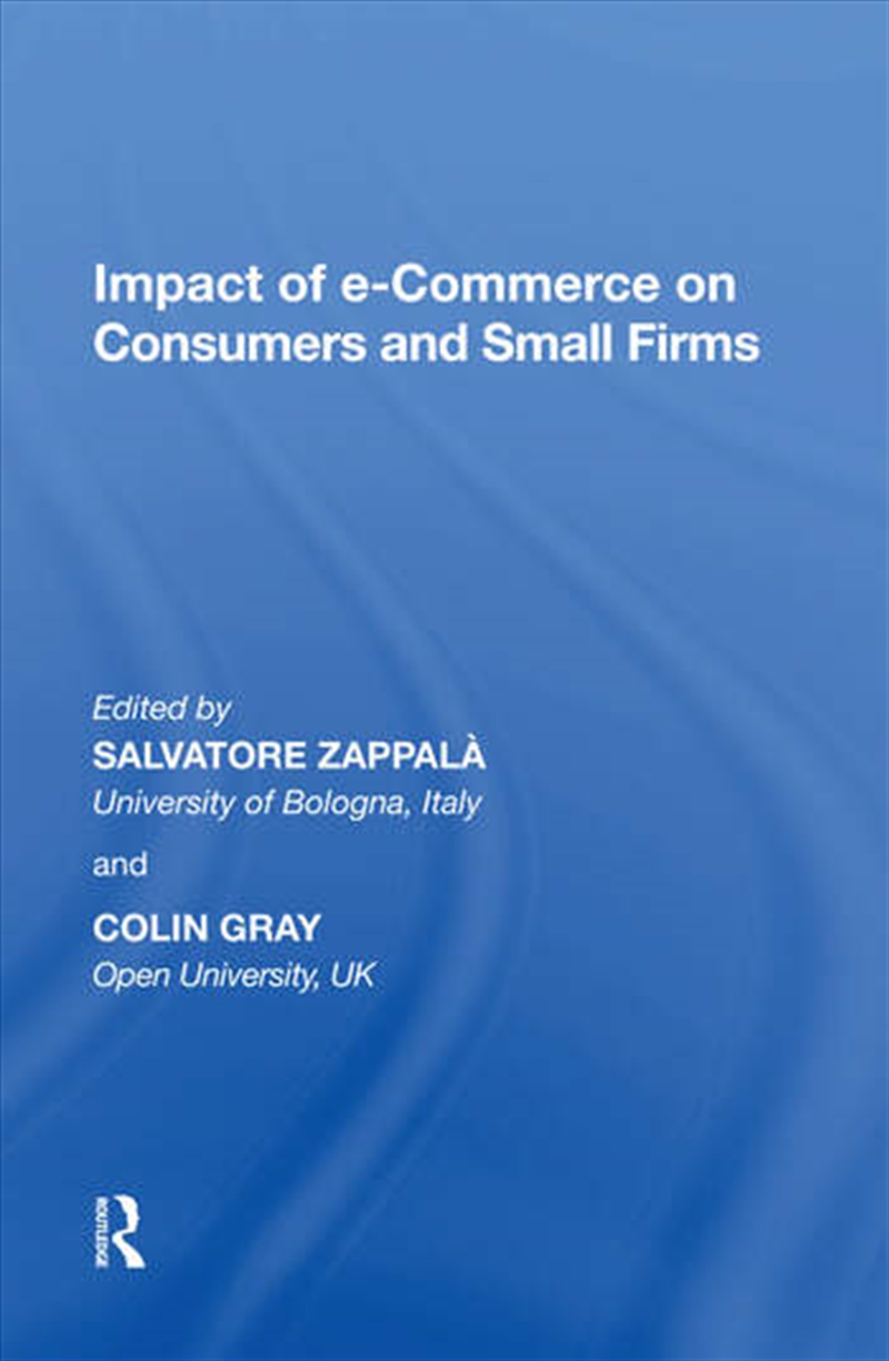 Impact of e-Commerce on Consumers and Small Firms/Product Detail/Business Leadership & Management