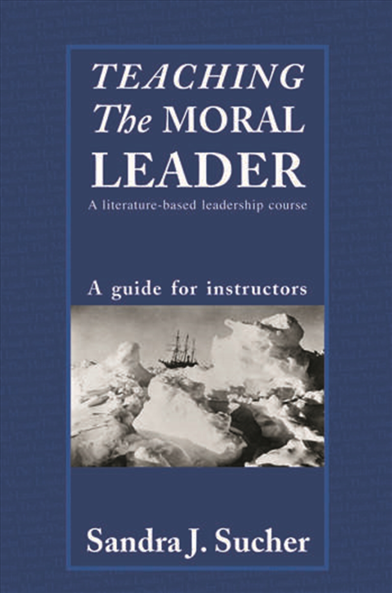 Teaching The Moral Leader/Product Detail/Business Leadership & Management