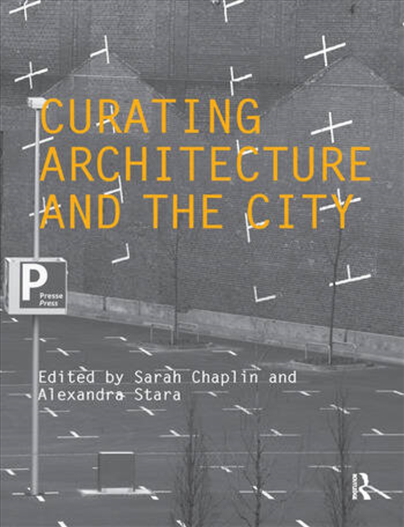 Curating Architecture and the City/Product Detail/Architecture