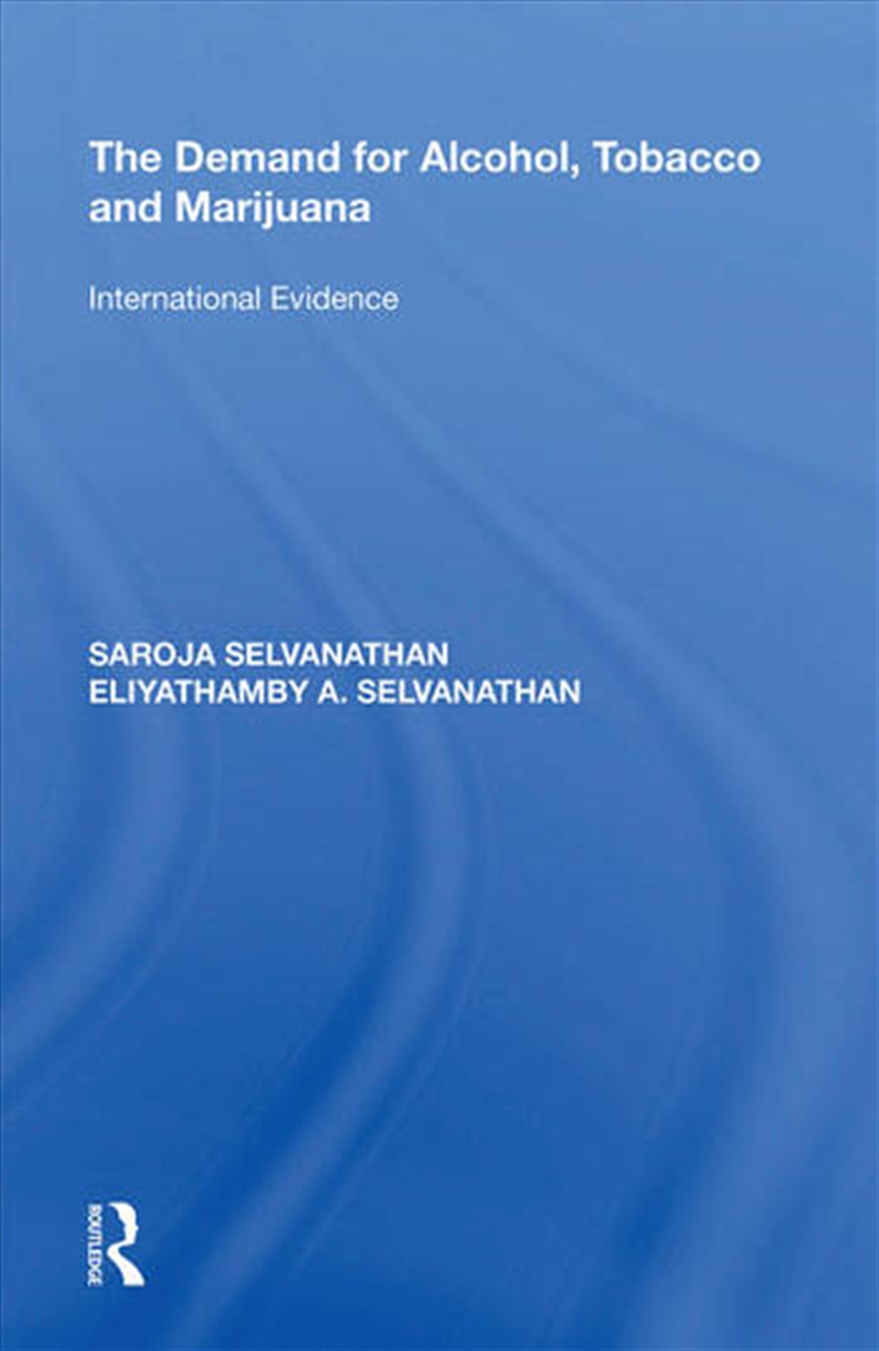 The Demand for Alcohol, Tobacco and Marijuana/Product Detail/Business Leadership & Management