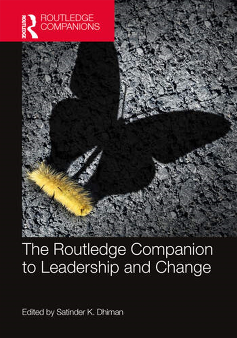 The Routledge Companion to Leadership and Change/Product Detail/Business Leadership & Management
