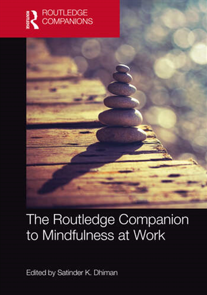 The Routledge Companion to Mindfulness at Work/Product Detail/Business Leadership & Management