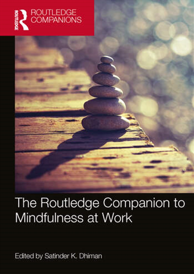 The Routledge Companion to Mindfulness at Work/Product Detail/Business Leadership & Management