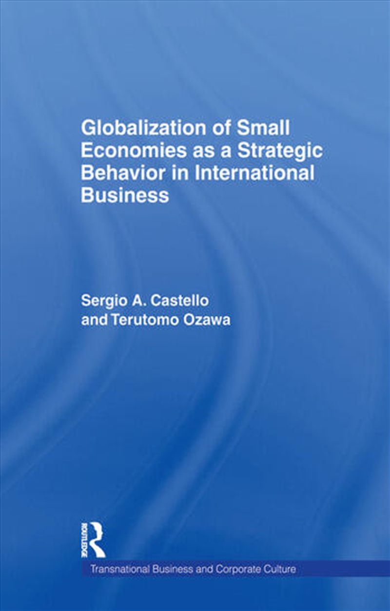 Globalization of Small Economies as a Strategic Behavior in International Business/Product Detail/Business Leadership & Management