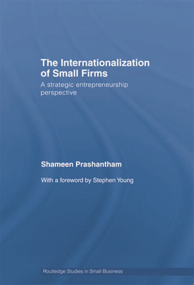 The Internationalization of Small Firms/Product Detail/Business Leadership & Management