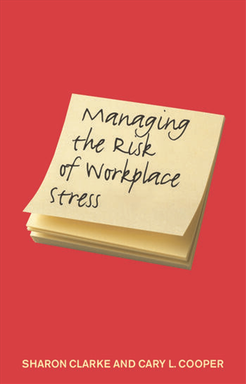Managing the Risk of Workplace Stress/Product Detail/Business Leadership & Management