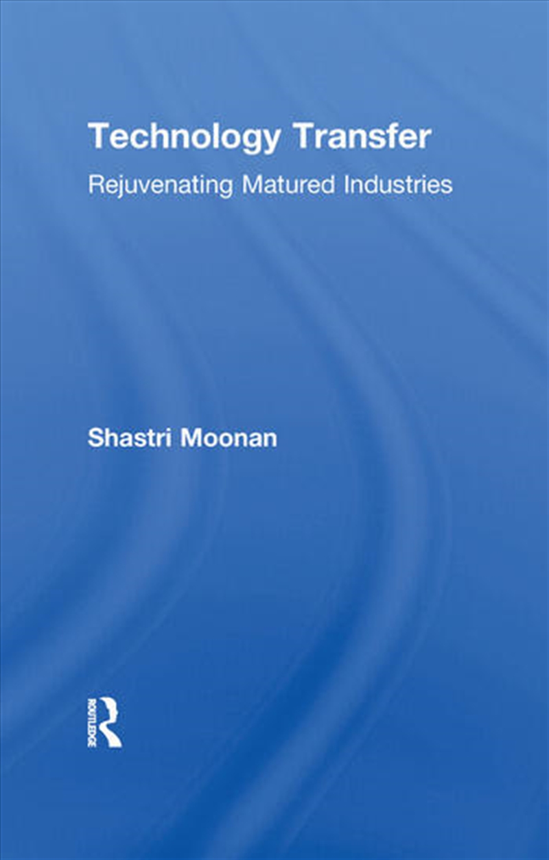 Technology Transfer/Product Detail/Business Leadership & Management