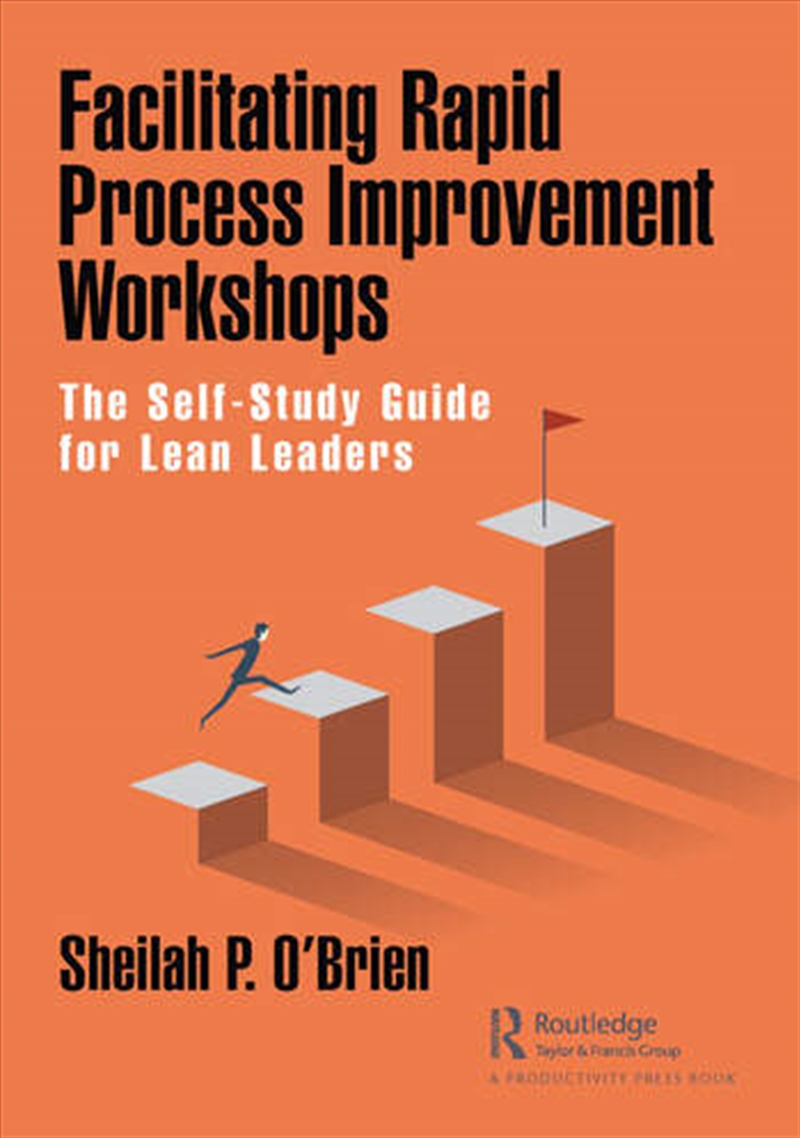 Facilitating Rapid Process Improvement Workshops/Product Detail/Business Leadership & Management
