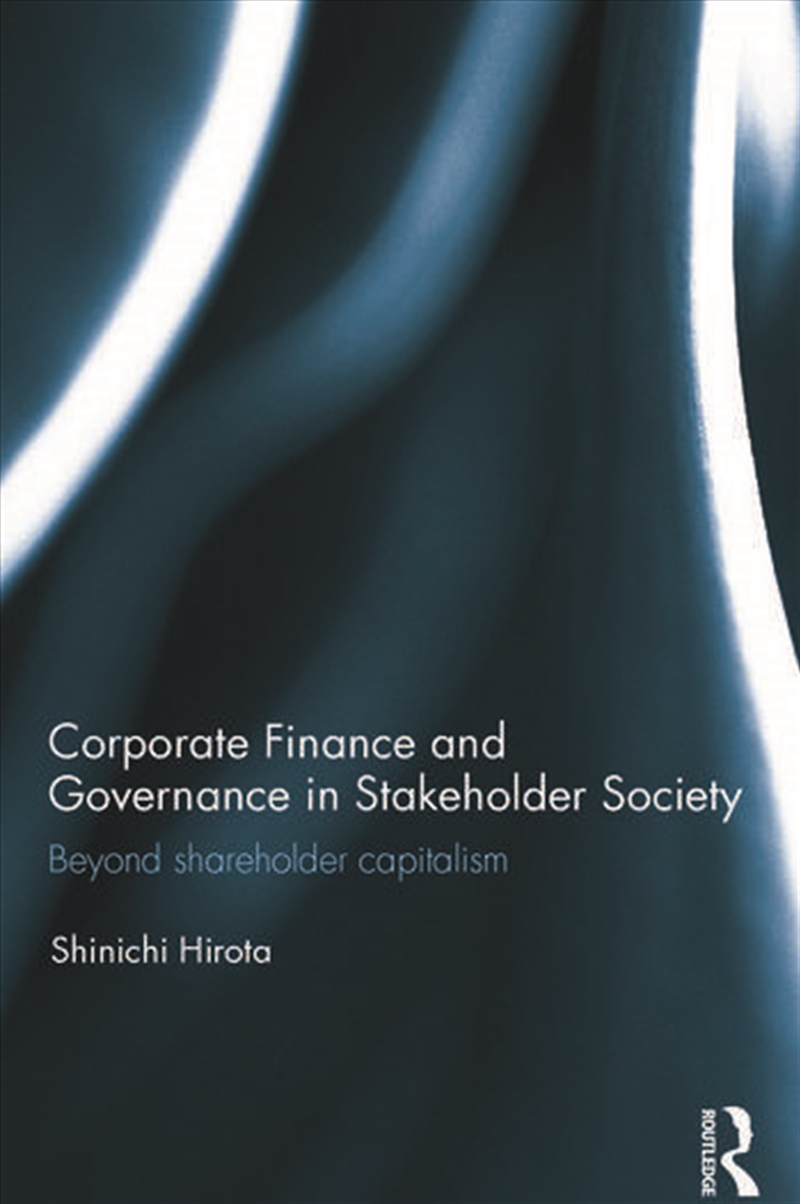 Corporate Finance and Governance in Stakeholder Society/Product Detail/Business Leadership & Management