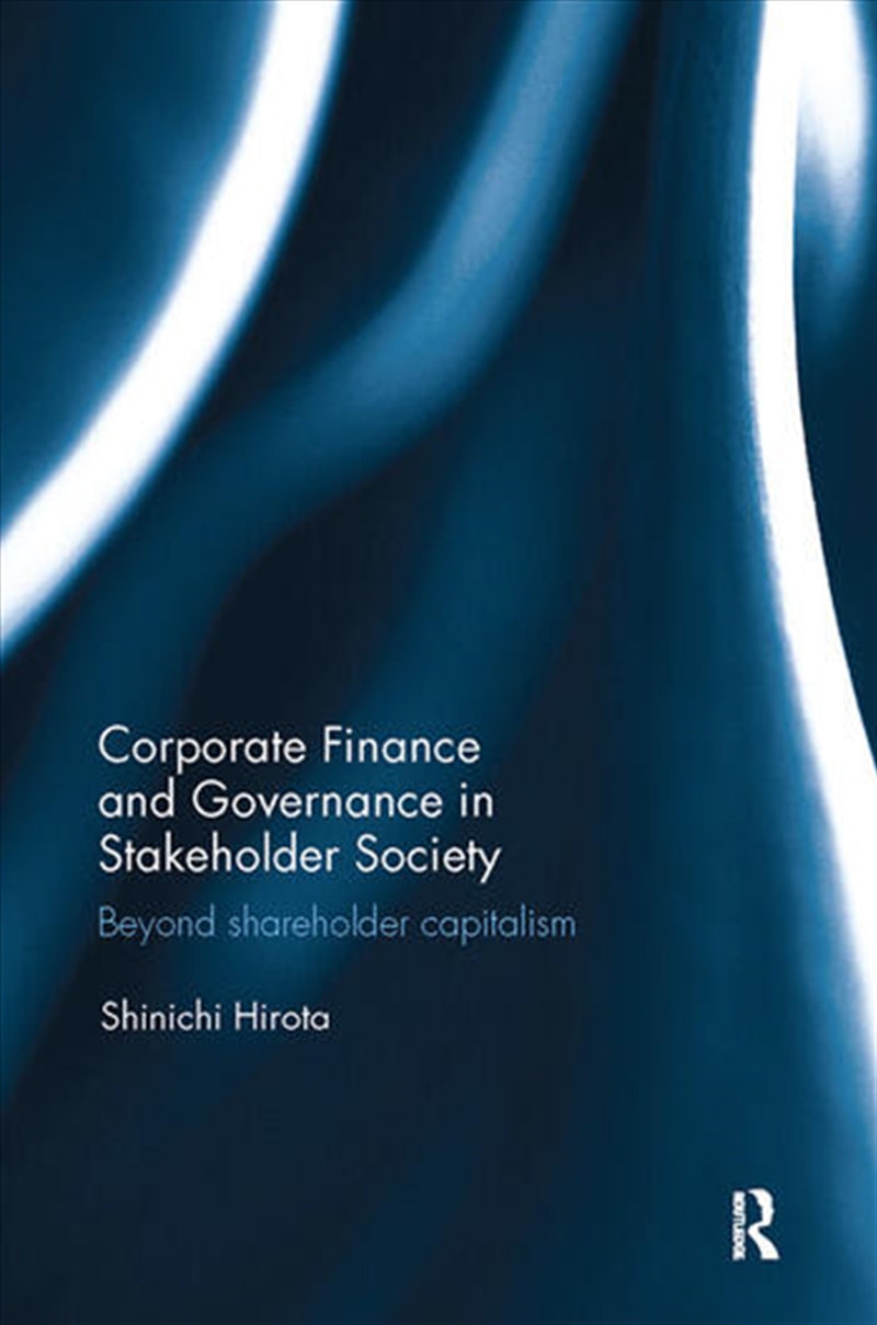 Corporate Finance and Governance in Stakeholder Society/Product Detail/Business Leadership & Management