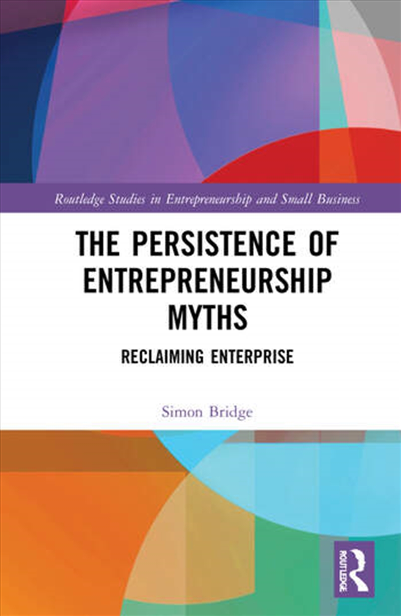 The Persistence of Entrepreneurship Myths/Product Detail/Business Leadership & Management