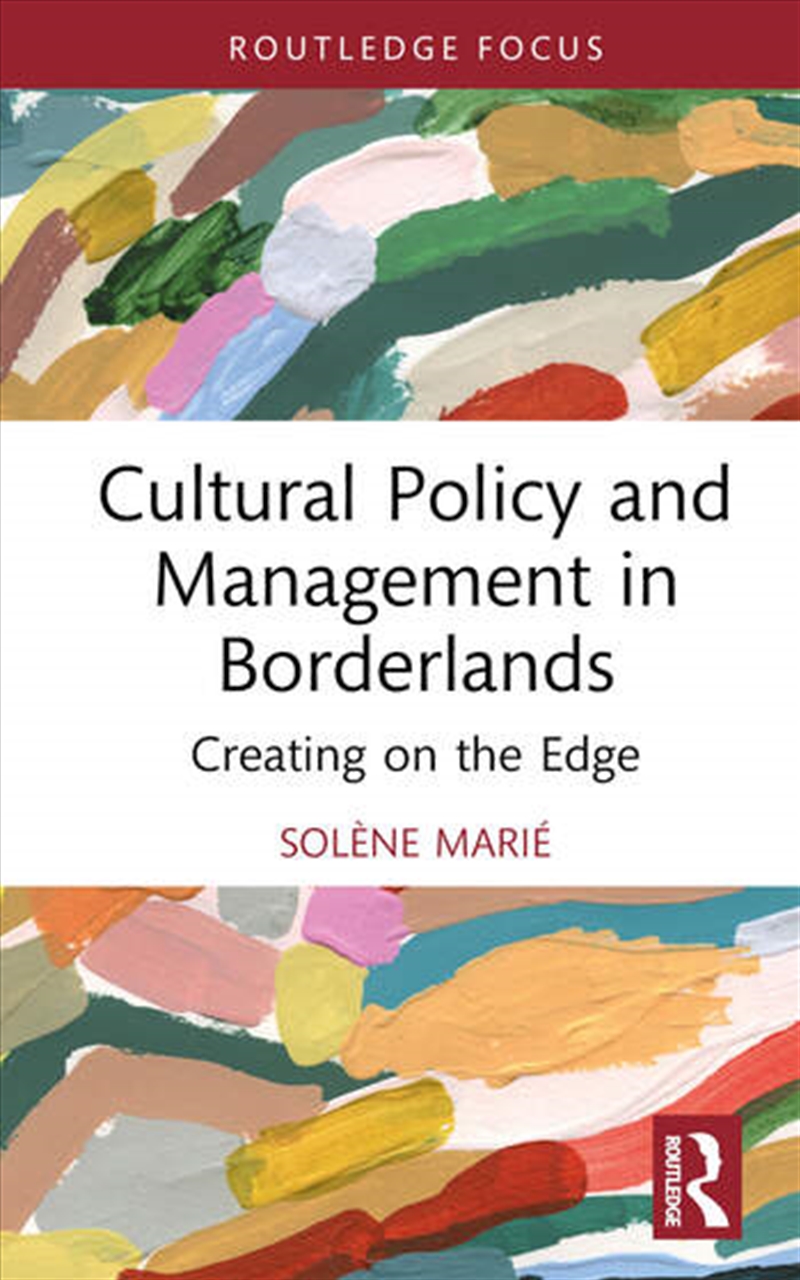 Cultural Policy and Management in Borderlands/Product Detail/Business Leadership & Management