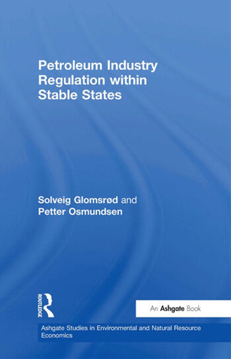 Petroleum Industry Regulation within Stable States/Product Detail/Business Leadership & Management