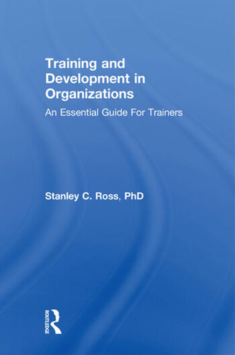 Training and Development in Organizations/Product Detail/Business Leadership & Management