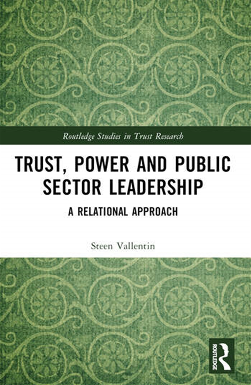 Trust, Power and Public Sector Leadership/Product Detail/Business Leadership & Management