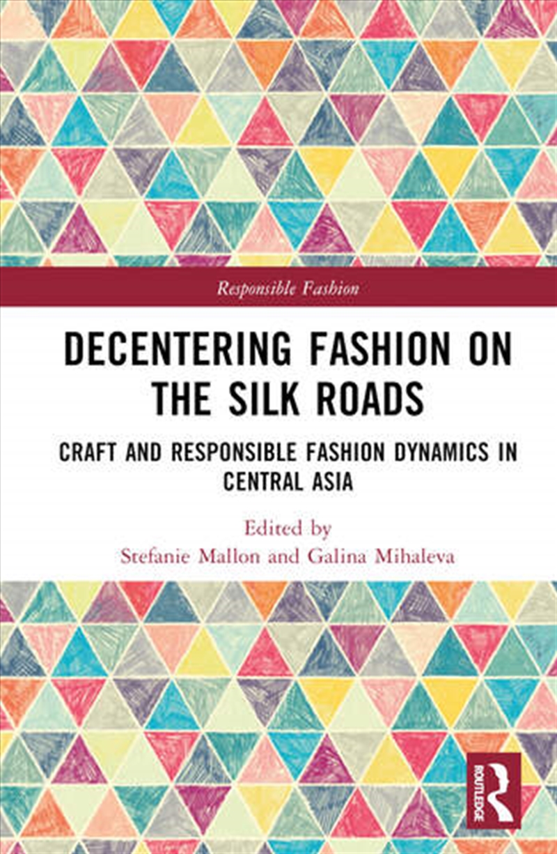 Decentering Fashion on the Silk Roads/Product Detail/Business Leadership & Management